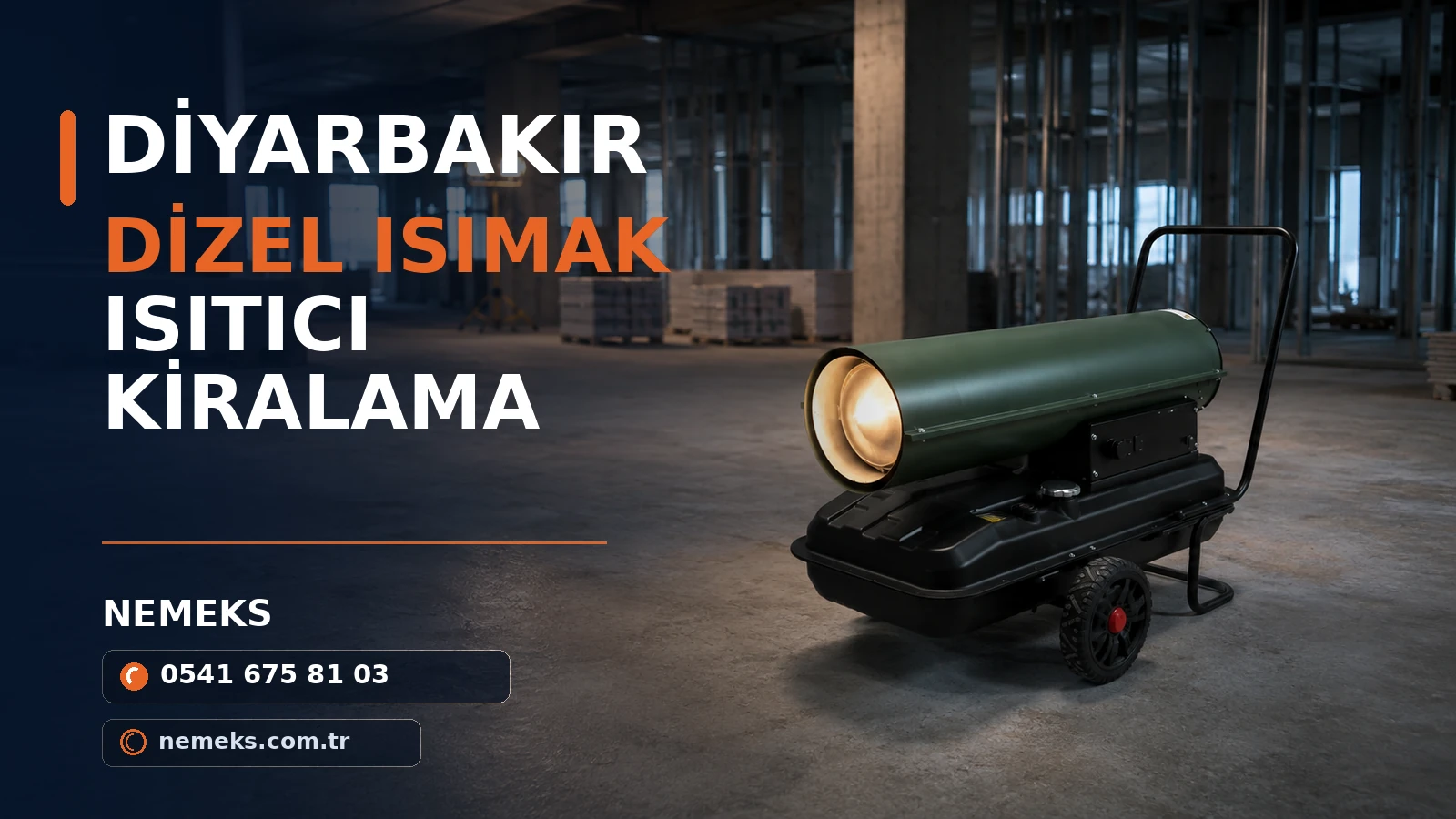 Diyarbakır Dizel Isımak Isıtıcı Fiyatları Diyarbakır Dizel Isımak Isıtıcı Fiyatları - Nemeks ısıtıcı kiralama ve satış