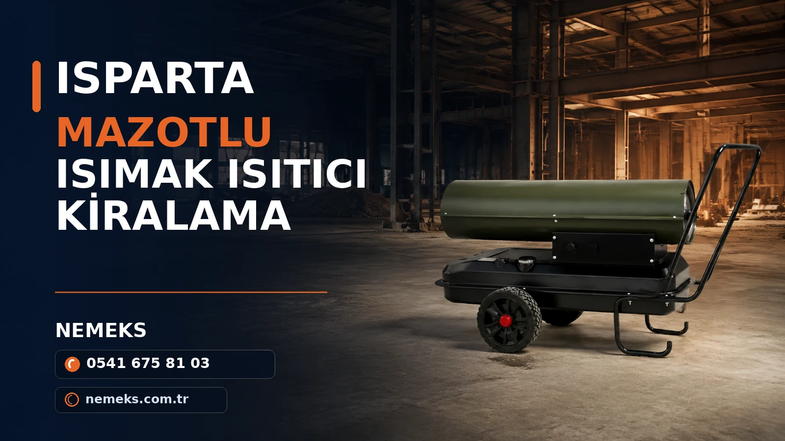 Isparta Mazotlu Isımak Satış ve Kiralama - Nemeks ısıtıcı kiralama ve satış