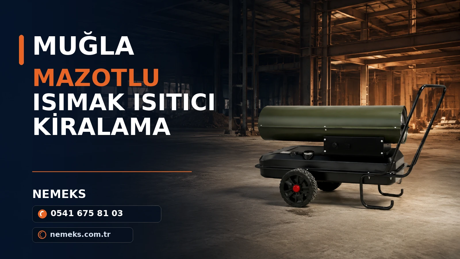 Muğla Mazotlu Isımak Isıtıcı Fiyatları Muğla Mazotlu Isımak Isıtıcı Fiyatları - Nemeks ısıtıcı kiralama ve satış