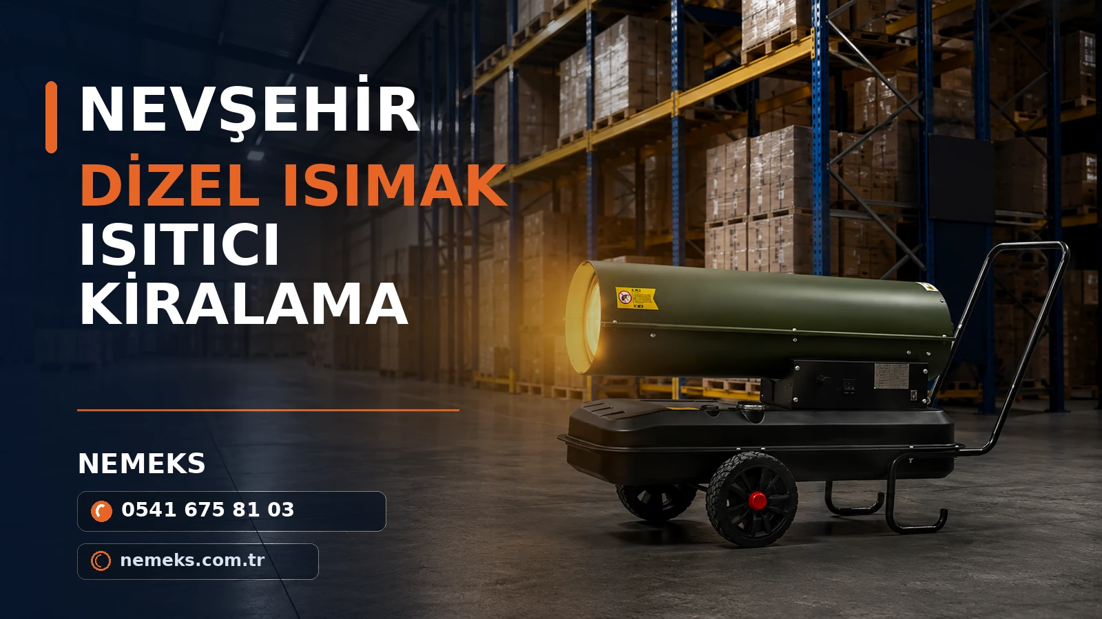 Nevşehir Kiralık Dizel Isımak Isıtıcı Nevşehir Kiralık Dizel Isımak Isıtıcı - Nemeks ısıtıcı kiralama ve satış
