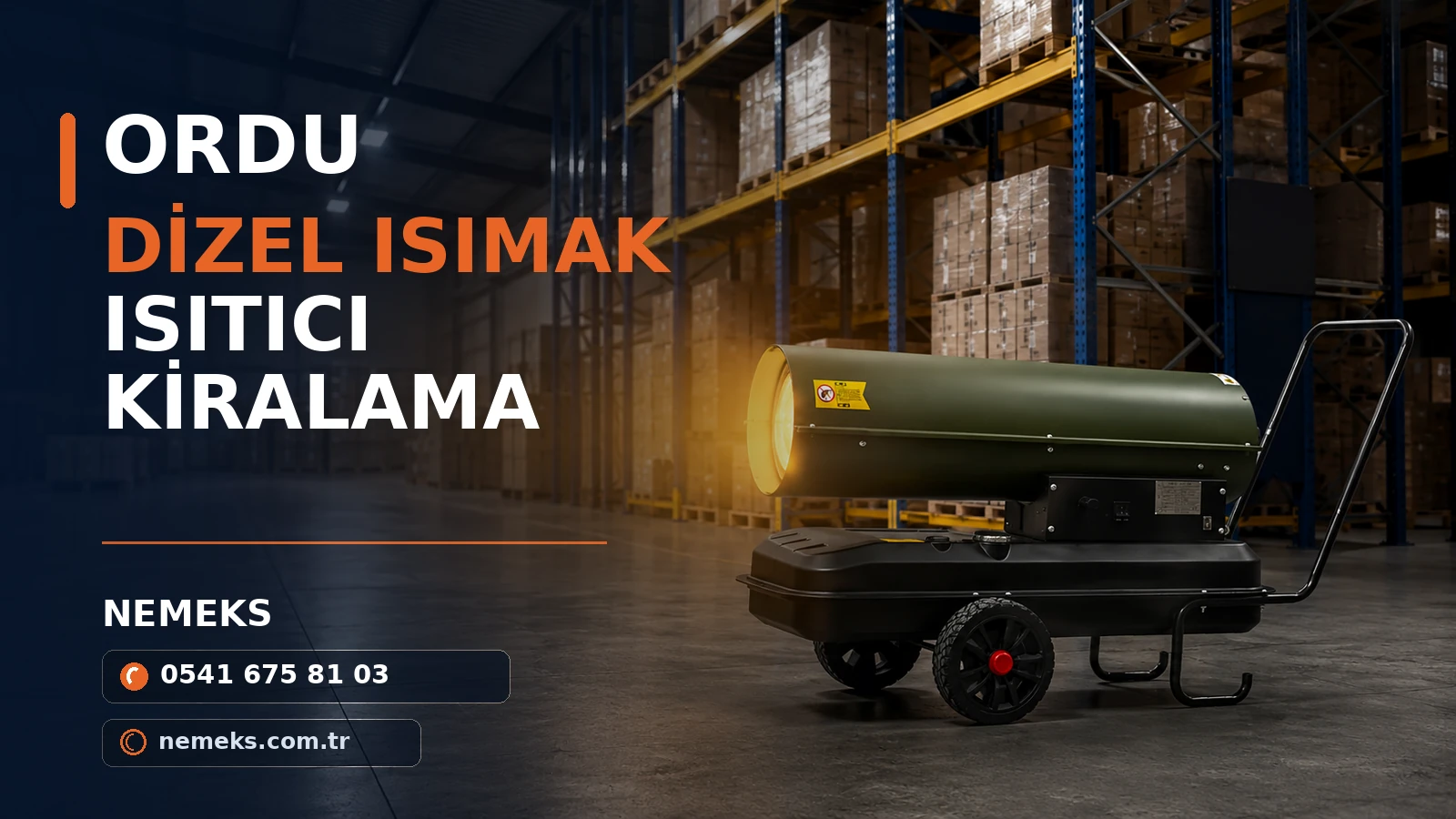 Ordu Dizel Isıtıcı Isımak Kiralama