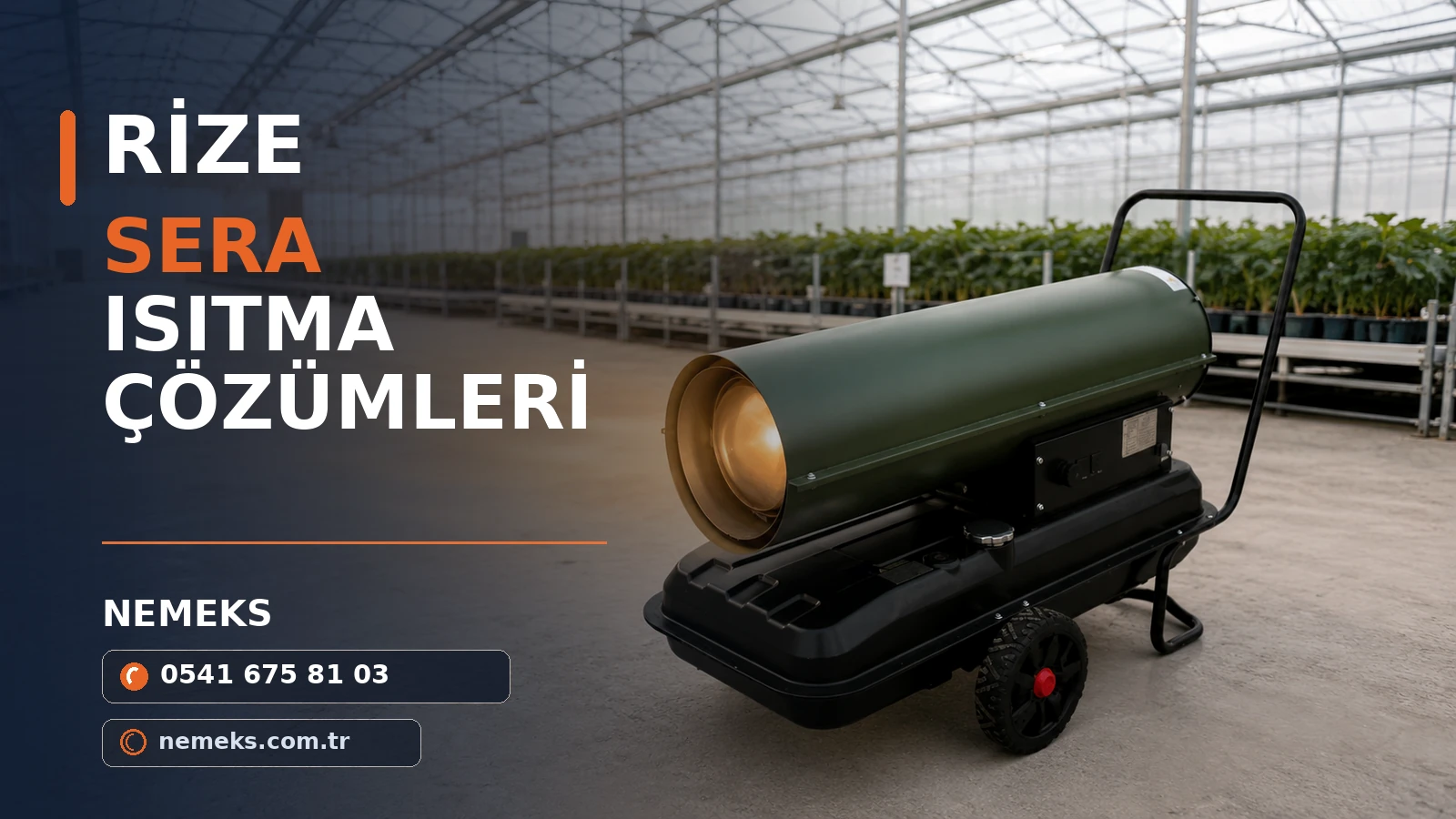 Rize Kiralık Sera Dizel Isıtıcı - Nemeks ısıtıcı kiralama ve satış