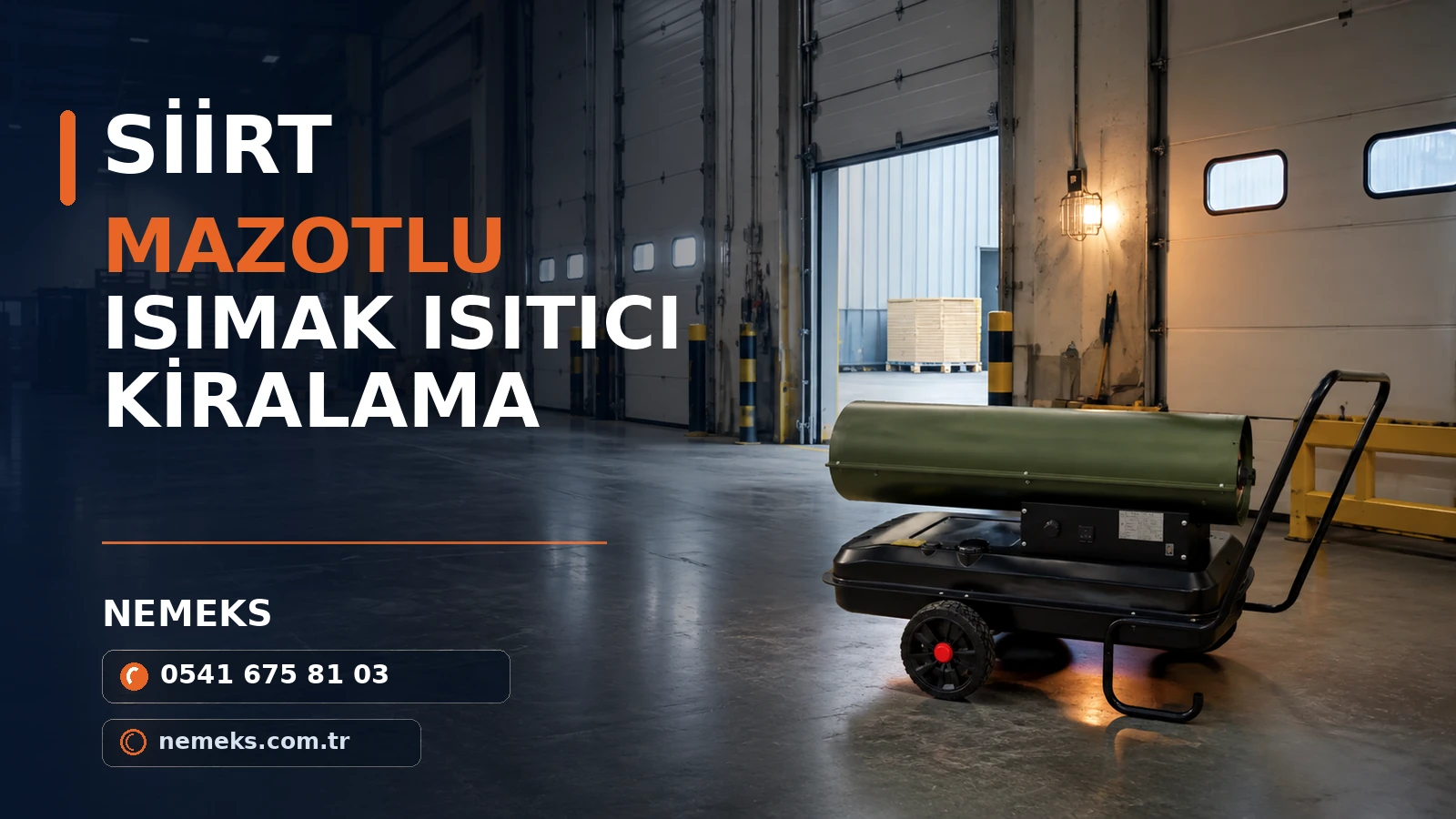 Siirt Mazotlu Isıtıcı Satış ve Kiralama Siirt Mazotlu Isıtıcı Satış ve Kiralama - Nemeks ısıtıcı kiralama ve satış